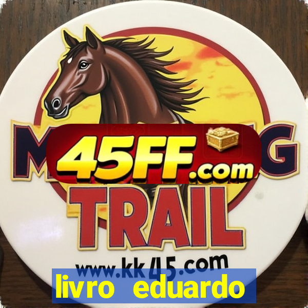 livro eduardo fortuna mercado financeiro